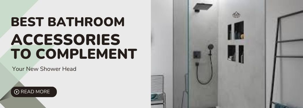 Best Bathroom Accessories to Complement Your New Shower Head - Cascada Showers