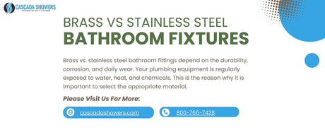 Brass vs Stainless Steel Bathroom Fixtures: Which Last Longer?
