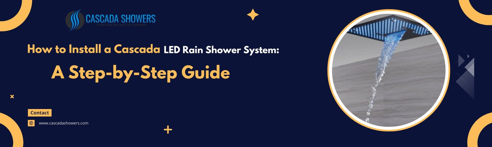 How to Install a Cascada LED Rain Shower System A Step-by-Step Guide