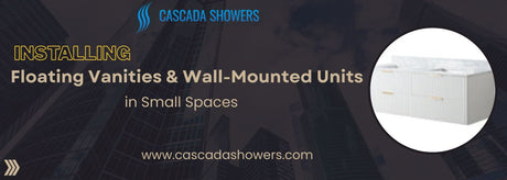 Installing Floating Vanities & Wall-Mounted Units in Small Spaces