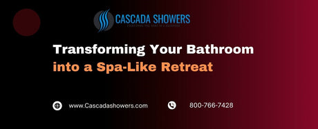 Transforming Your Bathroom into a Spa-Like Retreat