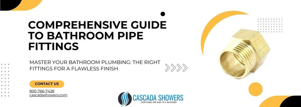Essential Pipe Fitting Adapters for Bathrooms – Cascada Showers