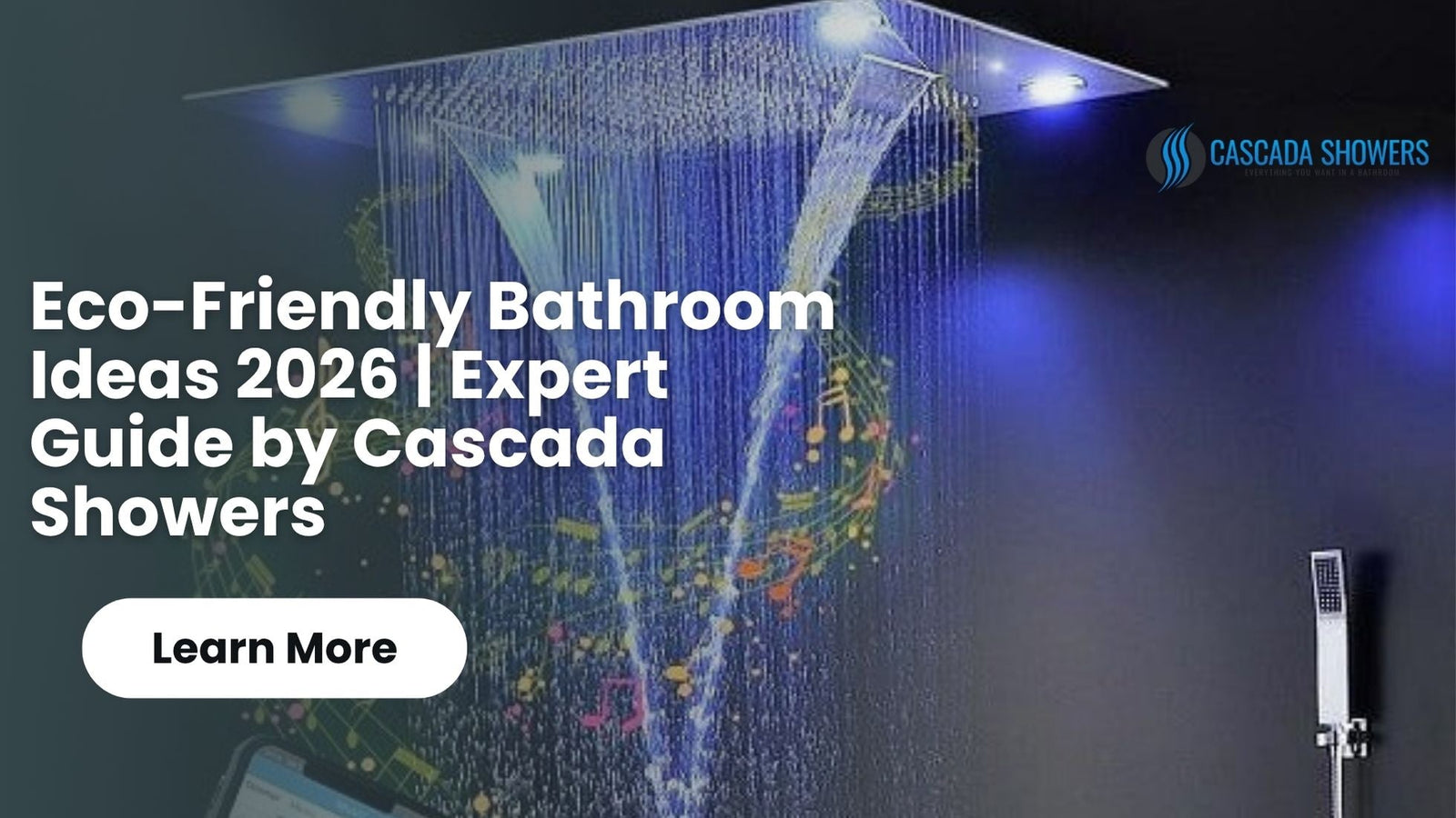 Eco-Friendly Bathroom Ideas 2026 | Sustainable Materials & Fixtures by Cascada Showers