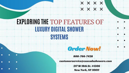 Exploring the Top Features of Luxury Digital Shower Systems