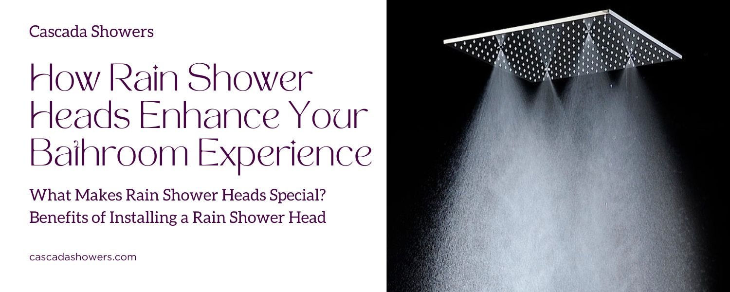 How Rain Shower Heads Enhance Your Bathroom Experience