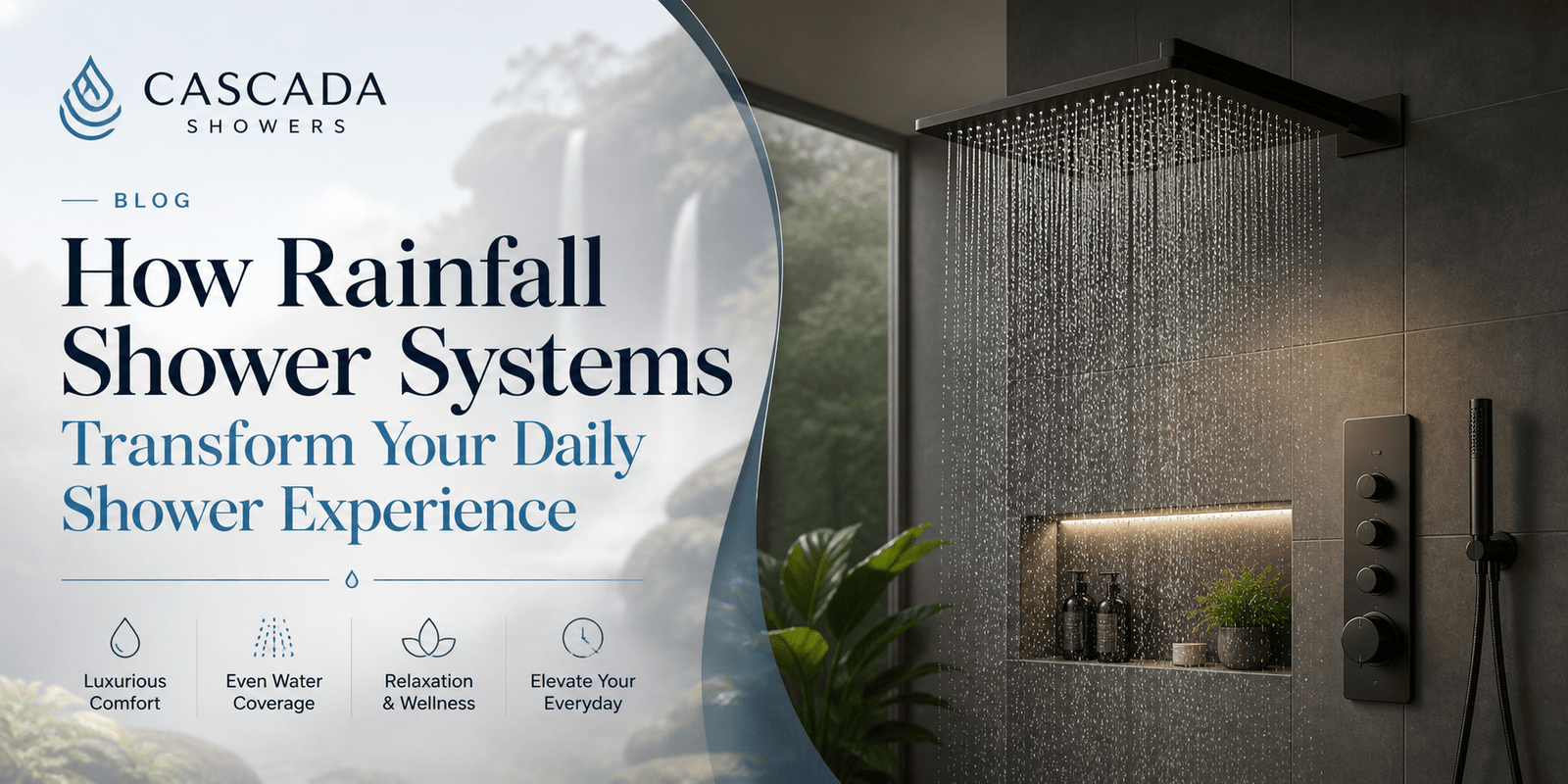 How Rainfall Shower Systems Transform Your Daily Shower Experience