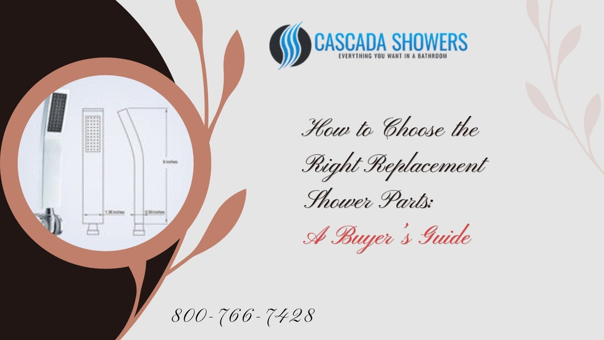 How to Choose the Right Replacement Shower Parts