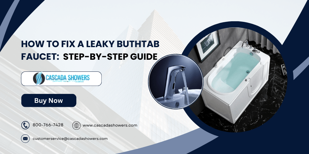 How to Fix a Leaky Bathtub Faucet: Step-by-Step Guide