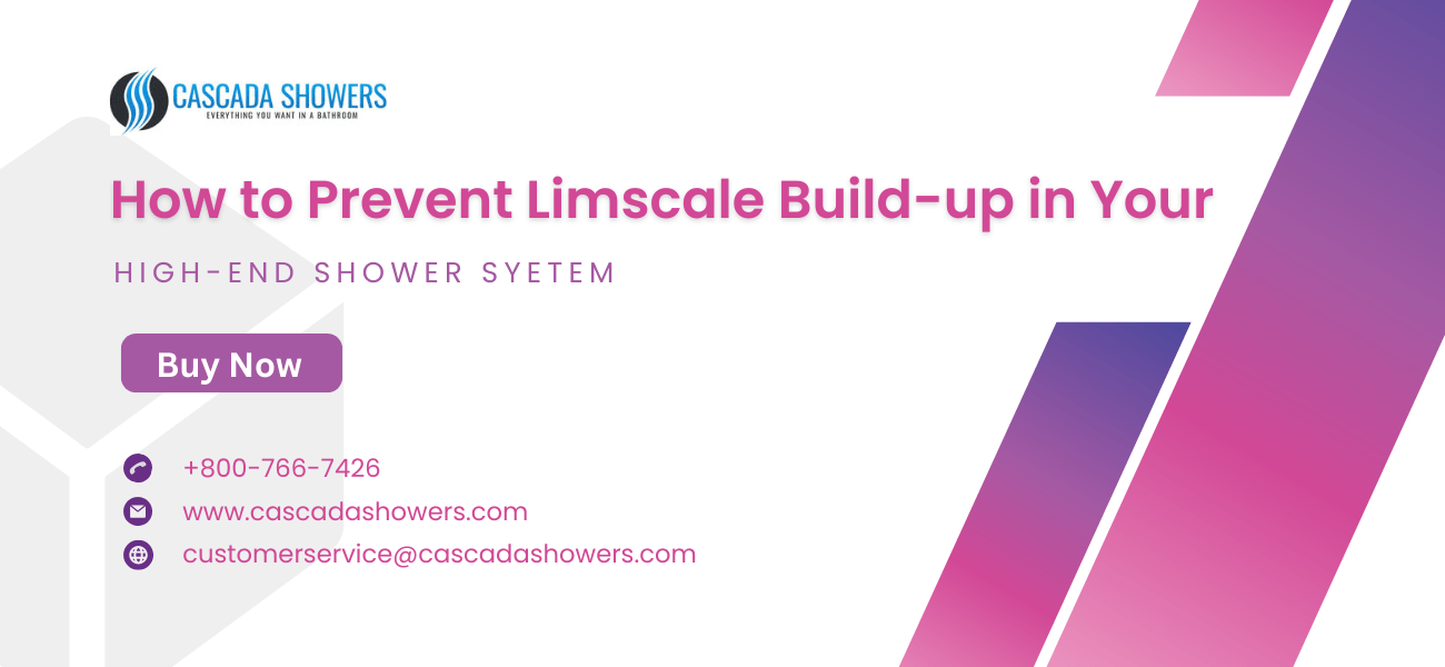 How to Prevent Limescale Build-Up in Your High-End Shower System