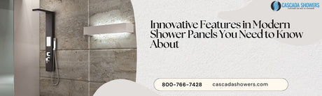 Innovative Features in Modern Shower Panels You Need to Know About - Cascada Showers