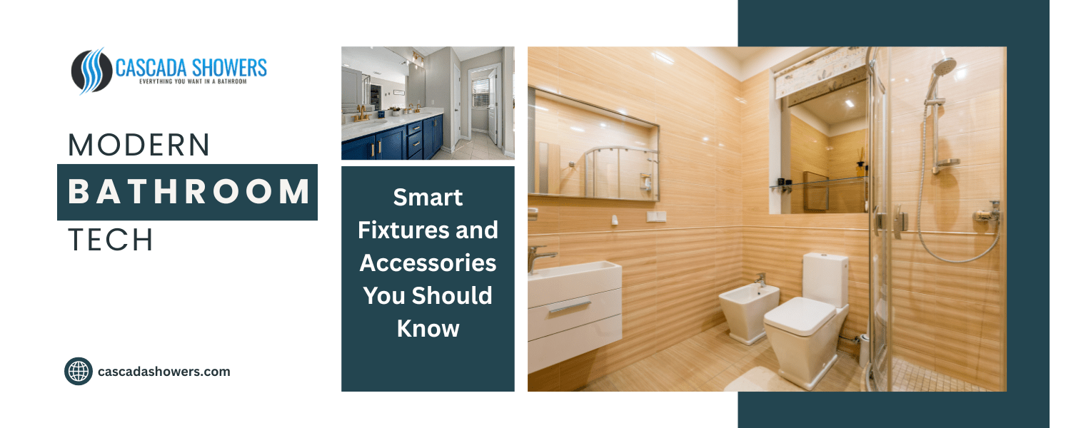 Modern Bathroom Tech: Smart Fixtures and Accessories You Should Know