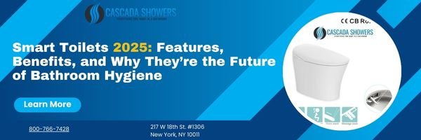 Smart Toilets 2025: Features, Benefits, and Why They’re the Future of Bathroom Hygiene