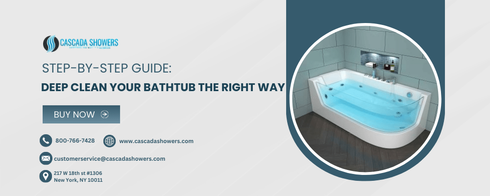 Step-by-Step Guide Deep Clean Your Bathtub the Right Way