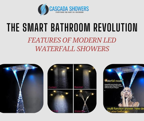 The Smart Bathroom Revolution | Features of Modern LED Waterfall Showers