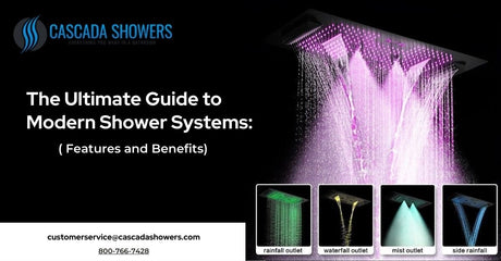 The Ultimate Guide to Modern Shower Systems: ( Features and Benefits)