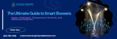 The Ultimate Guide to Smart Showers: Voice-Activated, Temperature Control, and Wellness Features