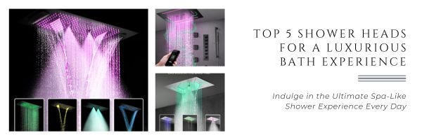 Top 5 Shower Heads for a Luxurious Bath Experience - Cascada Showers