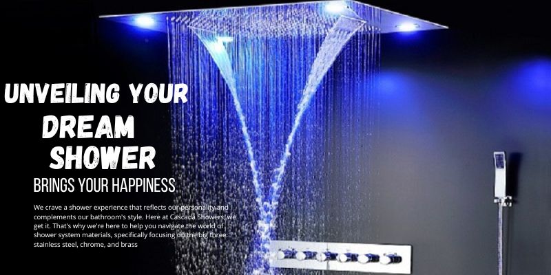 Unveiling Your Dream Shower | Stainless Steel vs. Chrome vs Brass - Cascada Showers