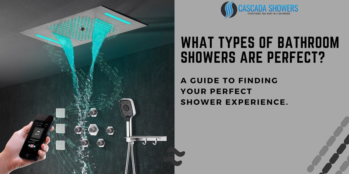Diffrent Shower Discover Your Perfect Shower Experience | Cascada Showers